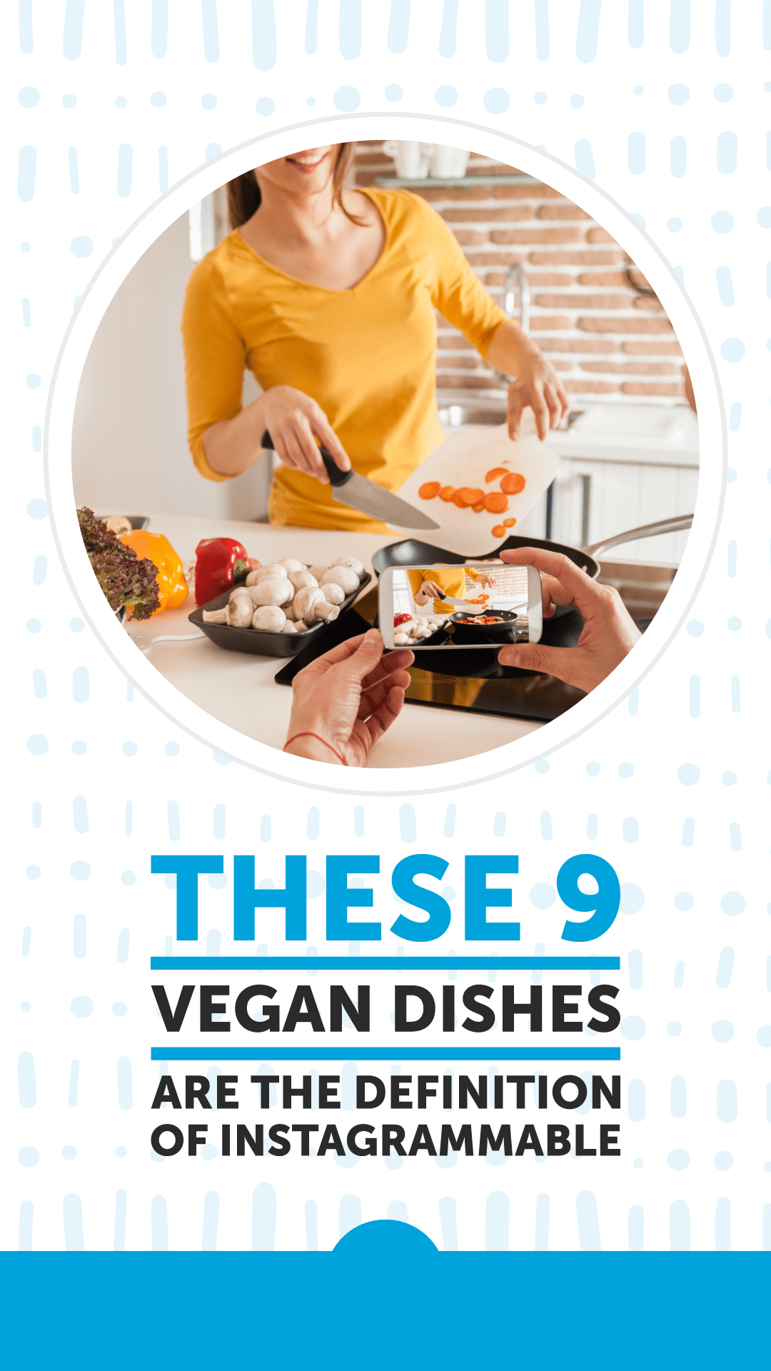 These 9 Vegan Dishes Are the Definition of Instagrammable