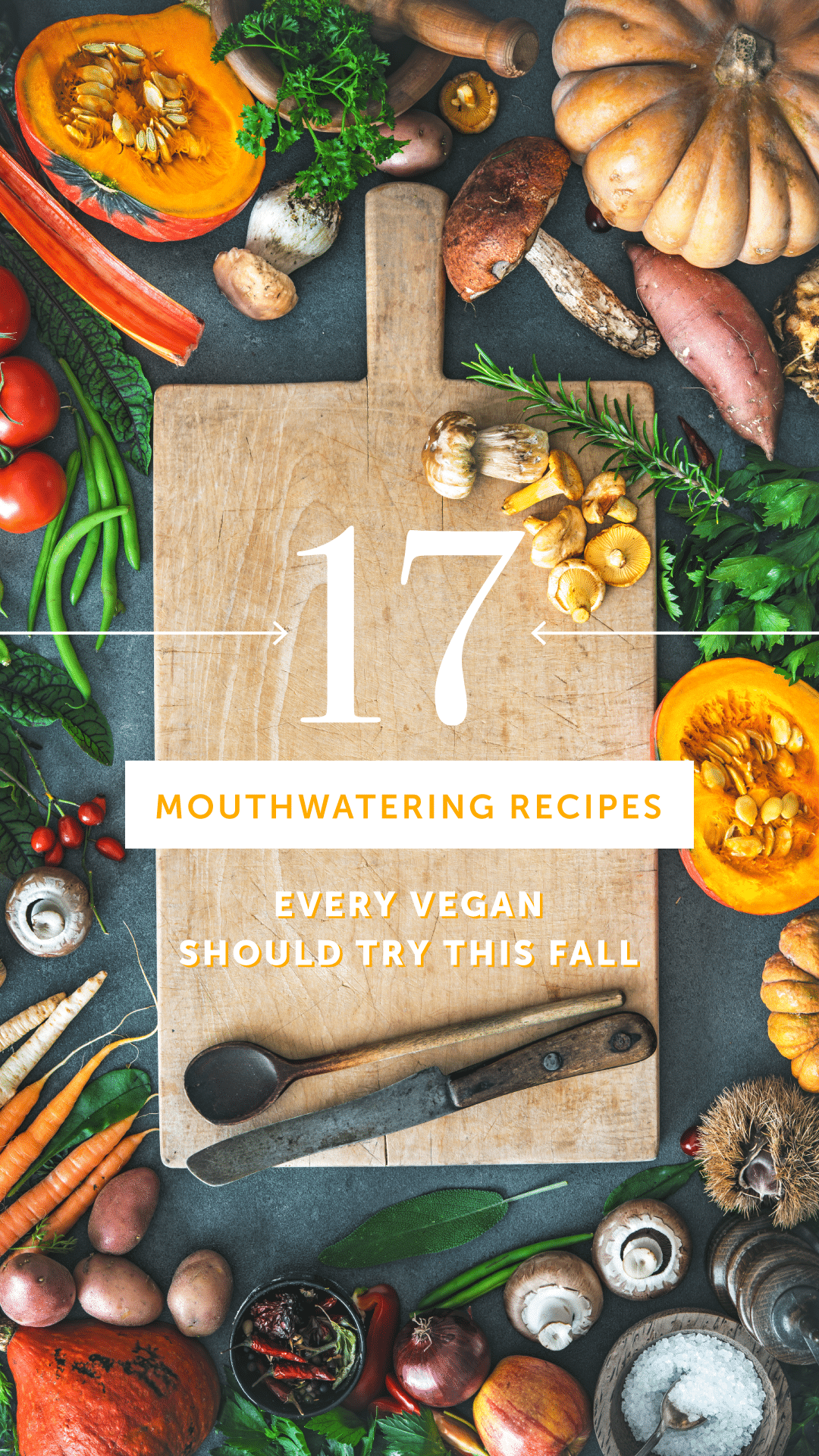 15 Mouthwatering Recipes Every Vegan Should Try This Fall
