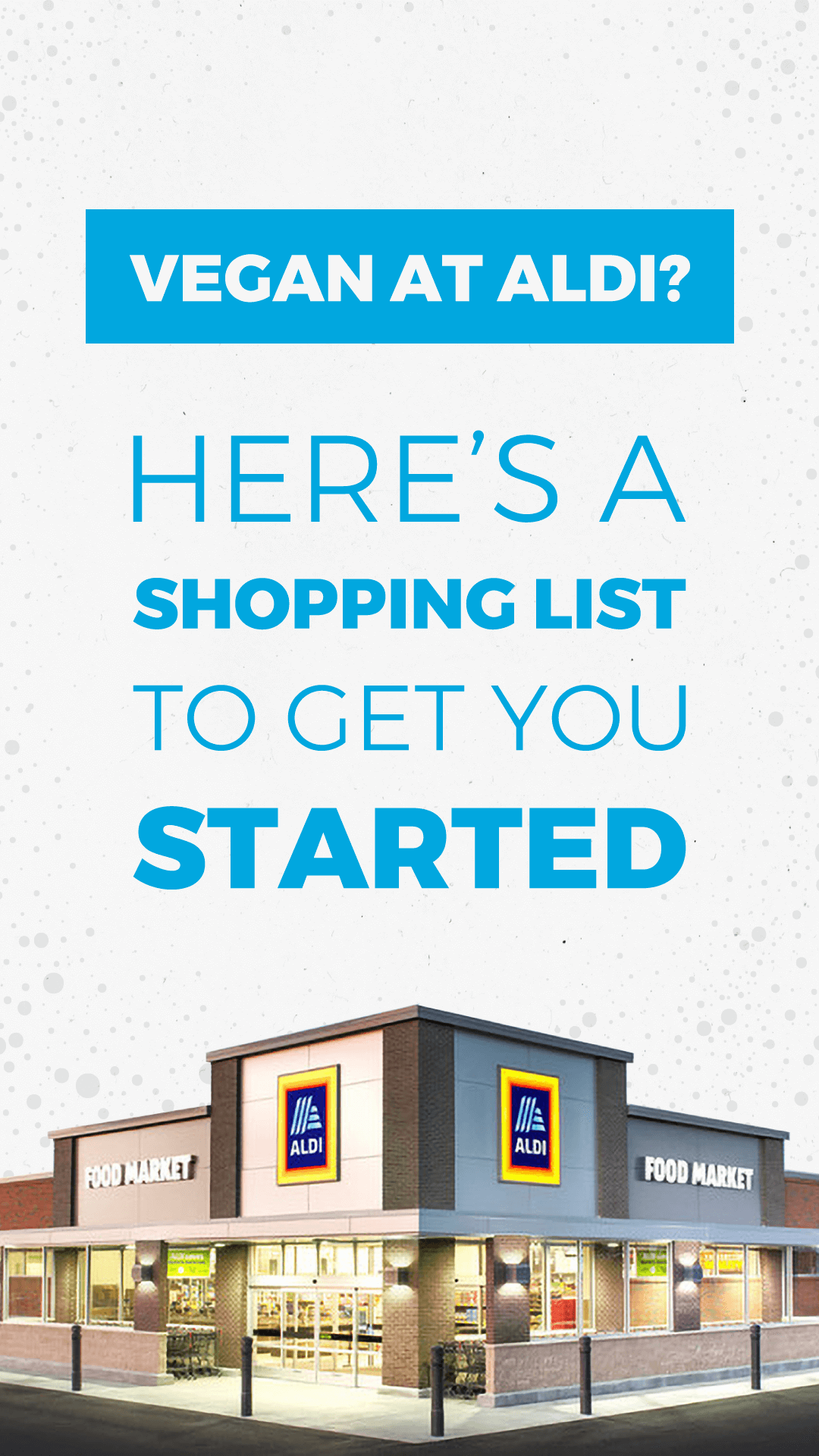 Vegan at Aldi? Here’s a Shopping List to Get You Started