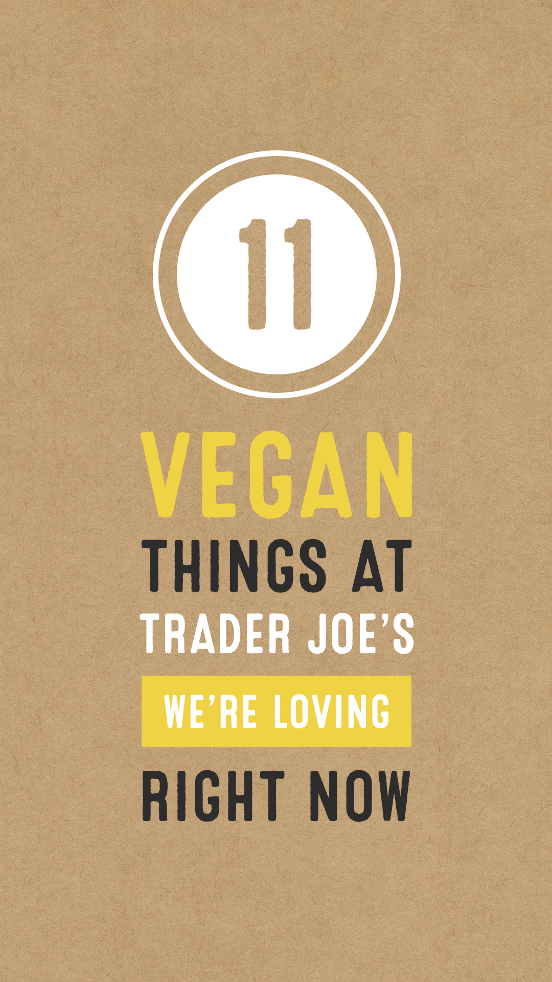 11 Vegan Things at Trader Joe’s We’re Loving Right Now