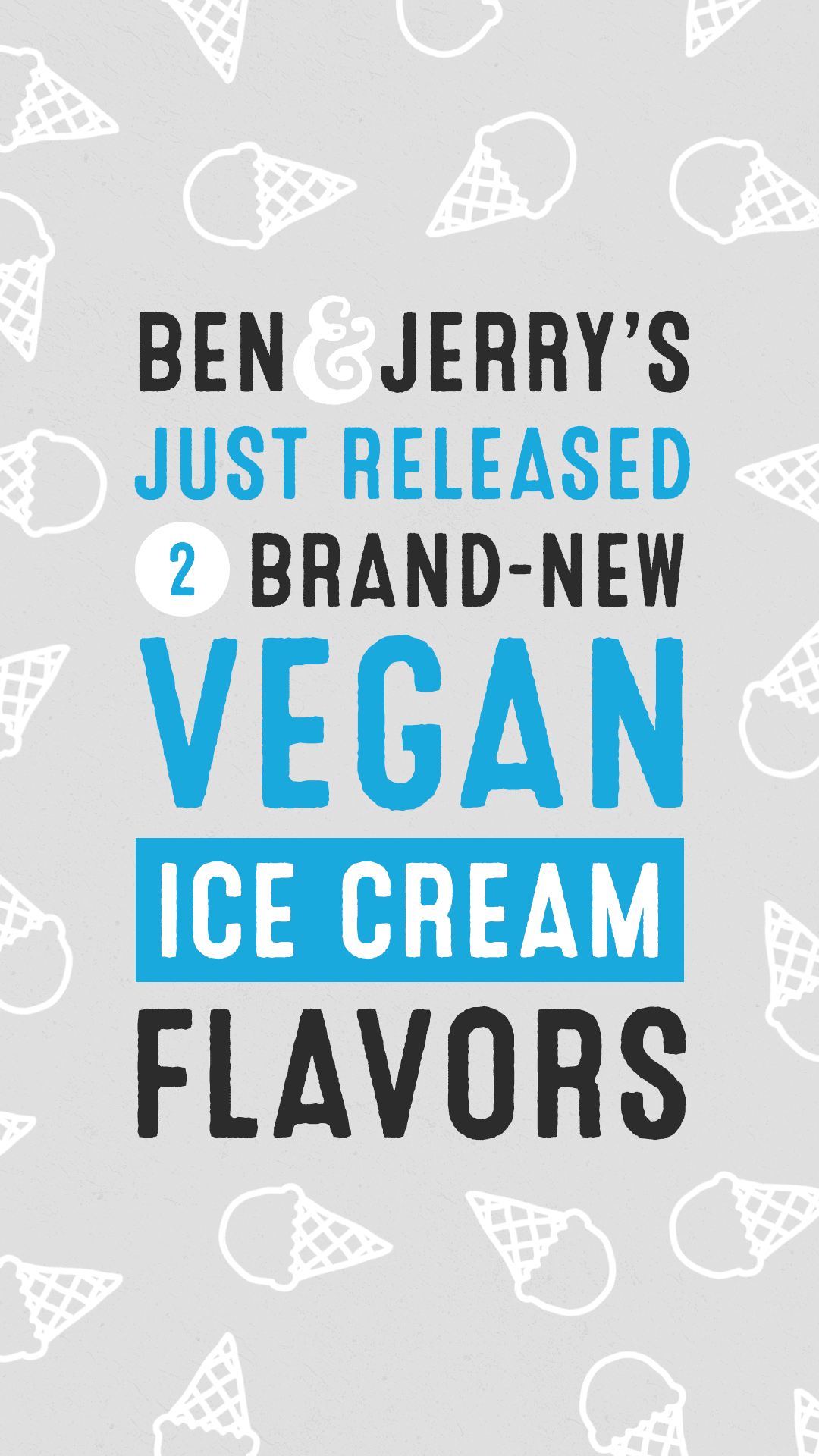 Ben & Jerry’s Just Released Two Brand-New Vegan Ice Cream Flavors