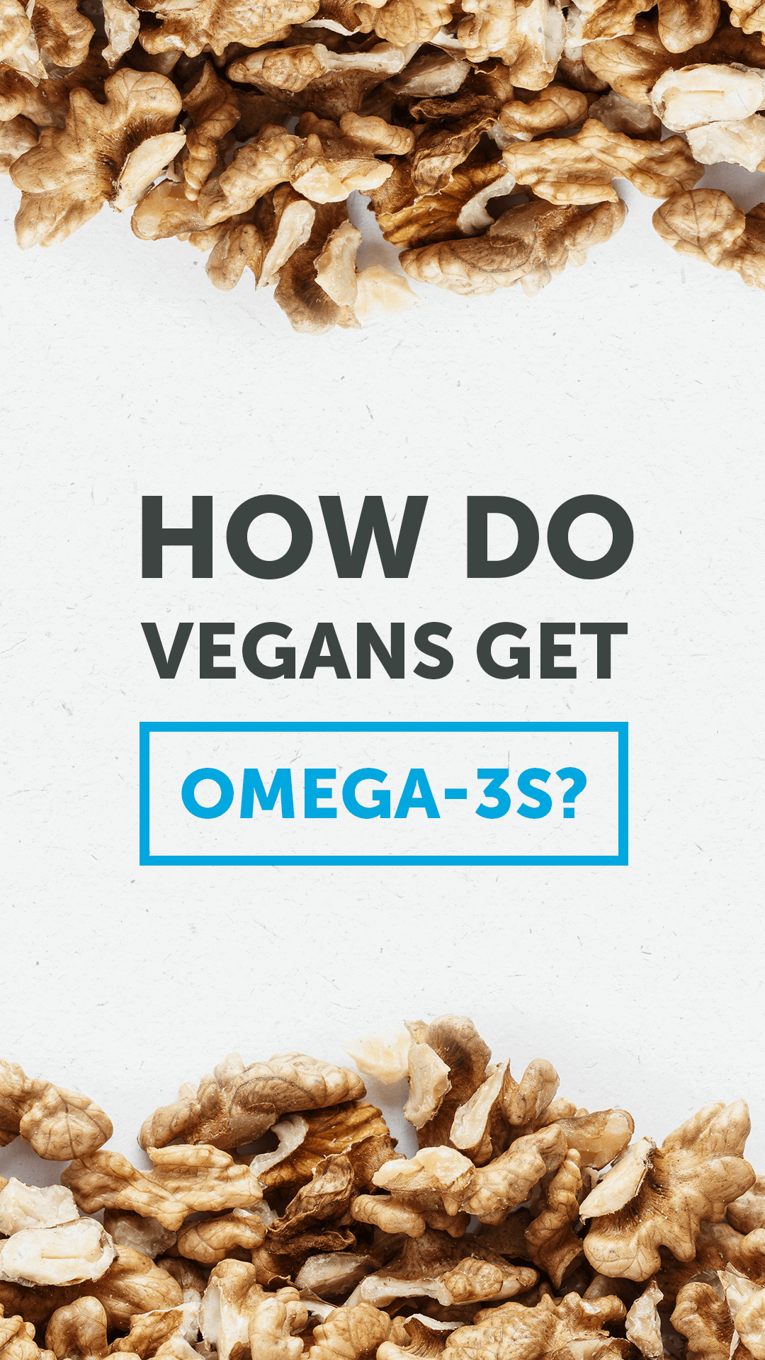 How Do Vegans Get Omega-3s?
