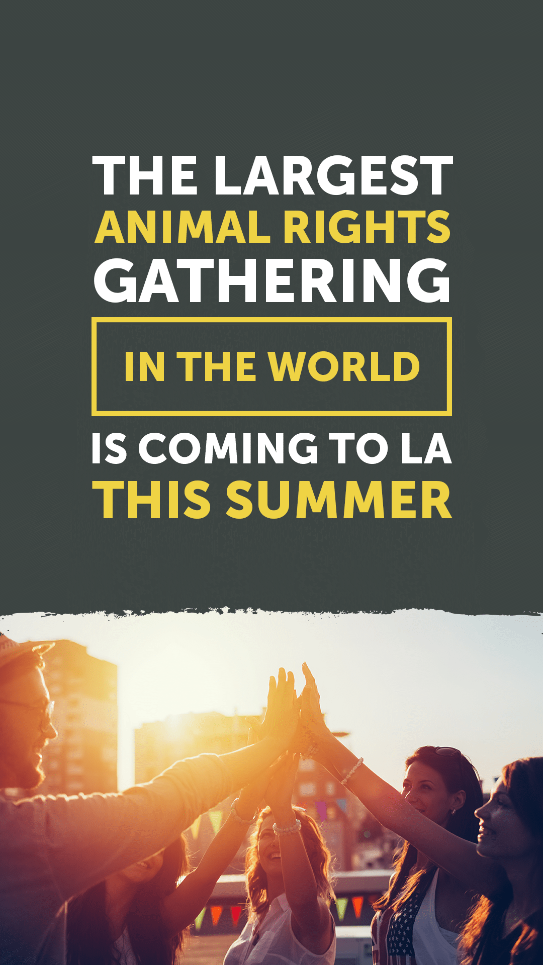 The Largest Animal Rights Gathering in the World Is Coming to LA This Summer