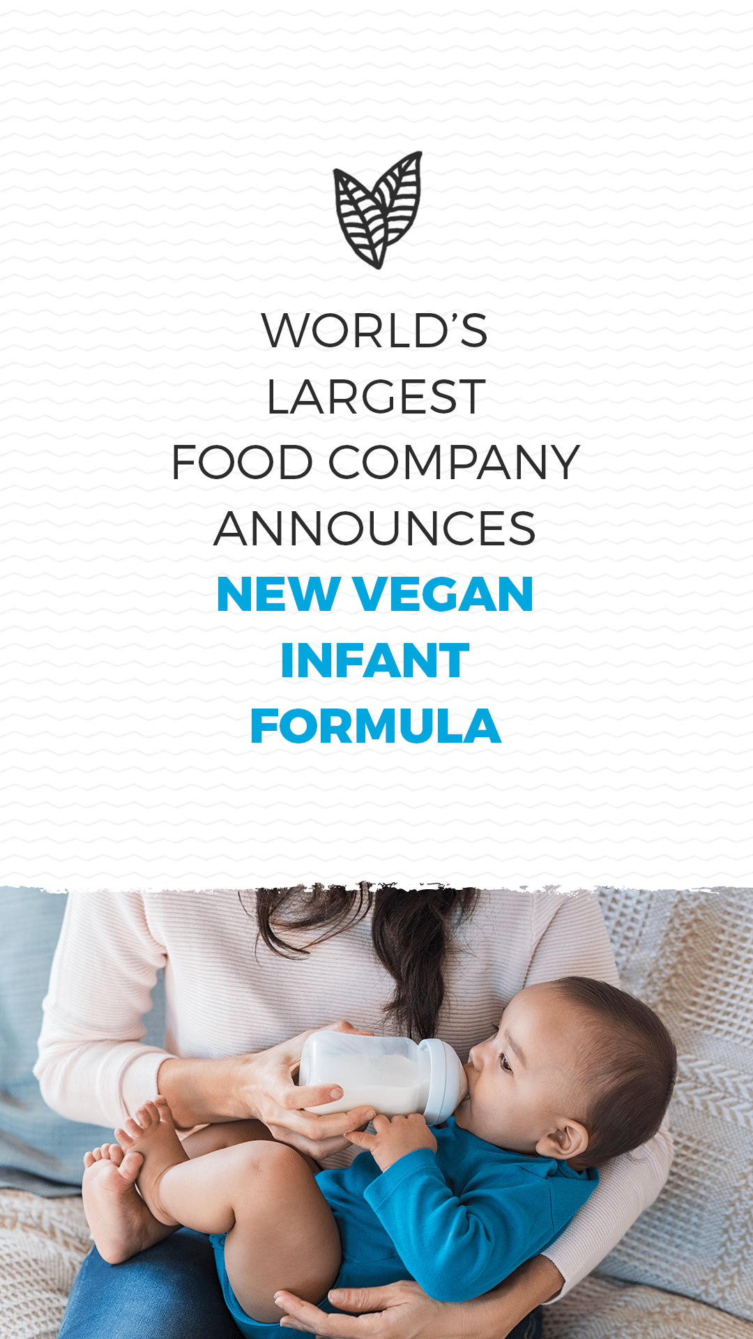 World’s Largest Food Company Announces New Vegan Infant Formula