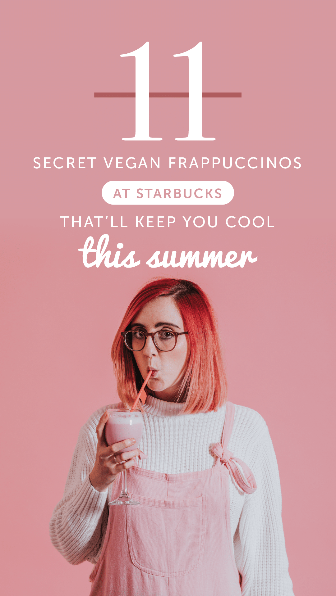 11 Secret Vegan Frappuccinos at Starbucks That’ll Keep You Cool This Summer